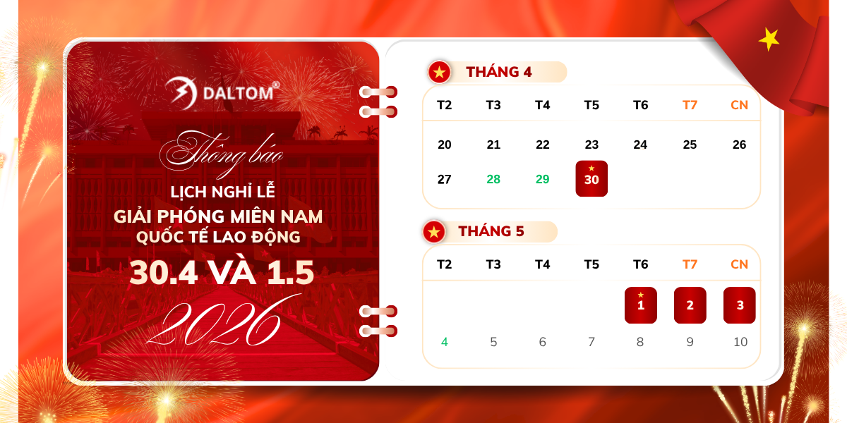 DALTOM VIETNAM - LỊCH NGHỈ LỄ GIẢI PHÓNG MIỀN NAM 30/4 VÀ QUỐC TẾ LAO ĐỘNG 1/5 NĂM 2026